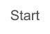 Start